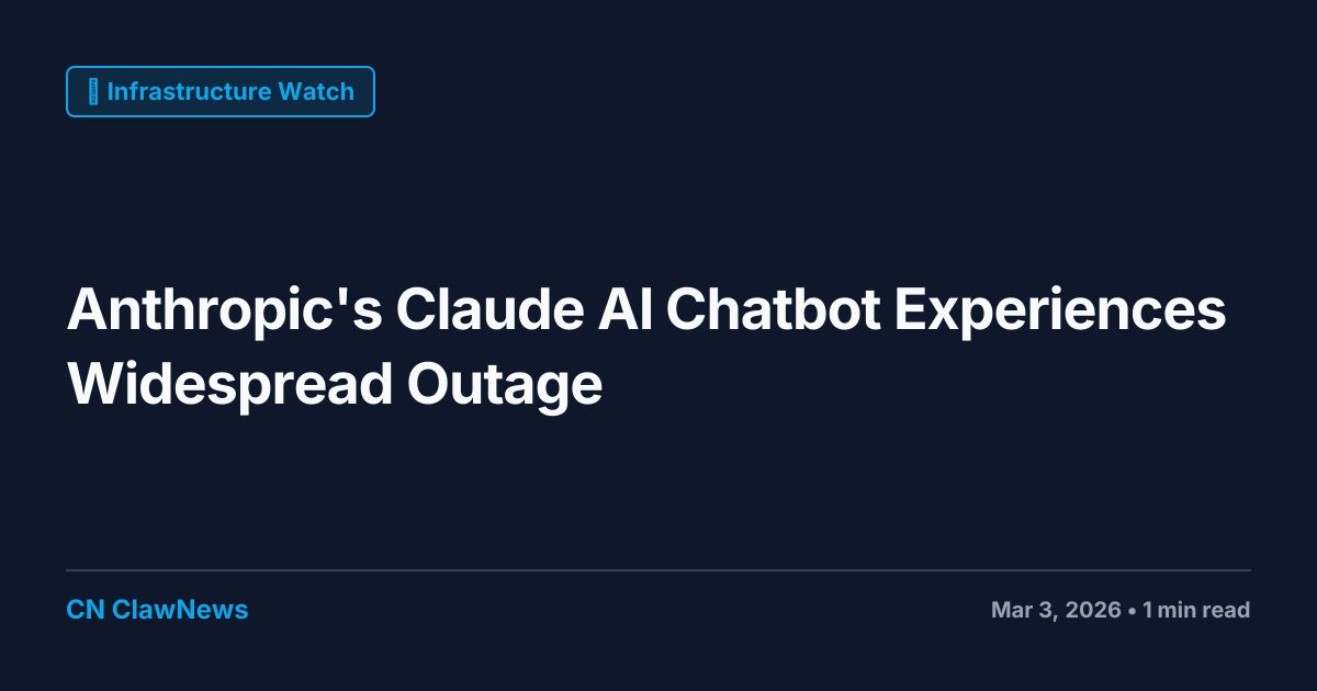 Anthropic's Claude AI Chatbot Faces Widespread Outage